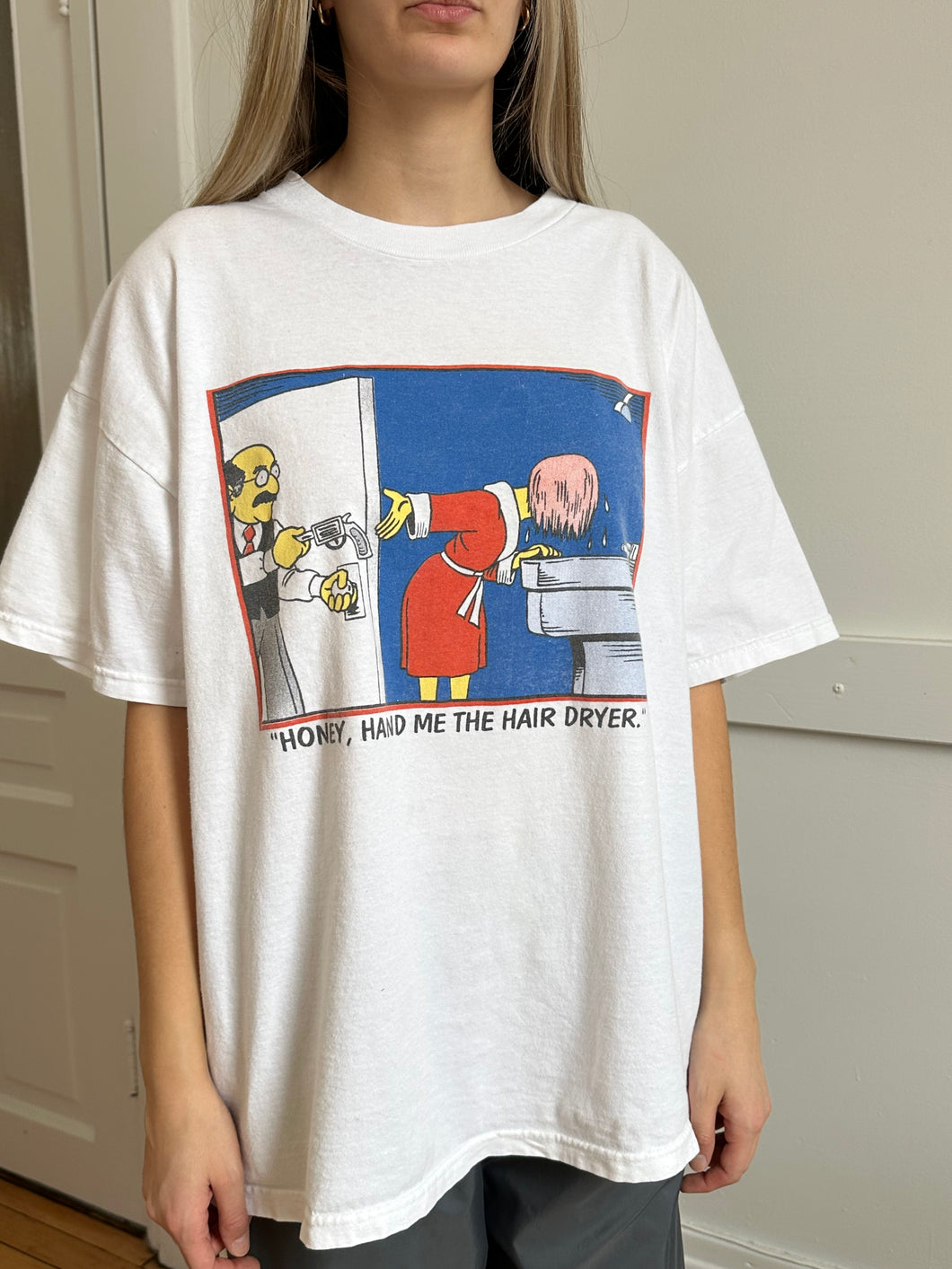 90s “honey, hand me the dryer” tee